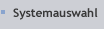 Systemauswahl